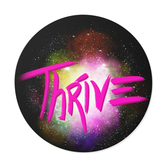 THRIVE - Round Vinyl Stickers