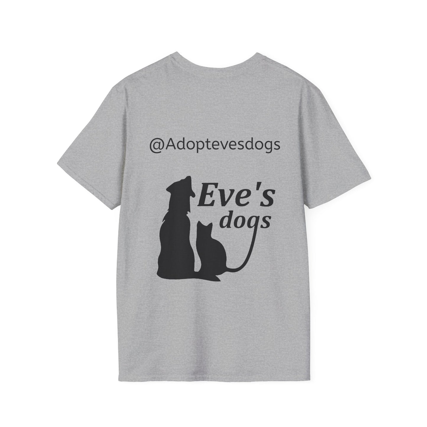 This is the Sport Grey Adopt Eve's Dogs T-Shirt. It comes in XS - 5XL. This is an image of the back of the shirt. On the back there is print in black saying, "@Adoptevesdogs" and "Eve's dogs". There is a dog and cat printed on the back too. It is against a white background.